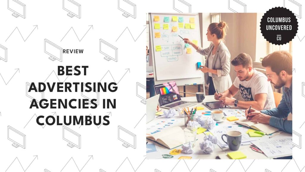 5 Best Columbus Advertising Agencies to Market Your Brand [2026 ]