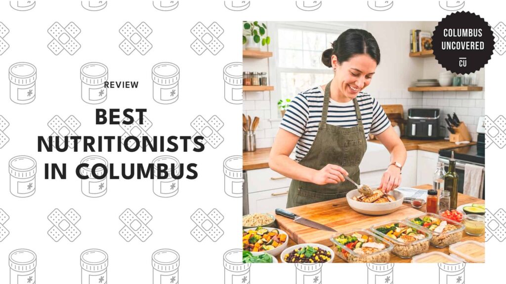 The 5 Best Nutritionists in Columbus for Effective and Long-Term Wellness Plans
