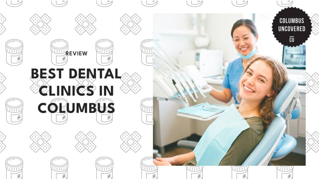The Best Dental Clinics in Columbus Making Locals Smile Brighter
