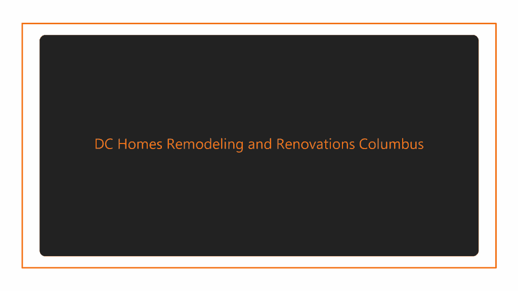 dc-homes-remodeling-and-renovations-columbus