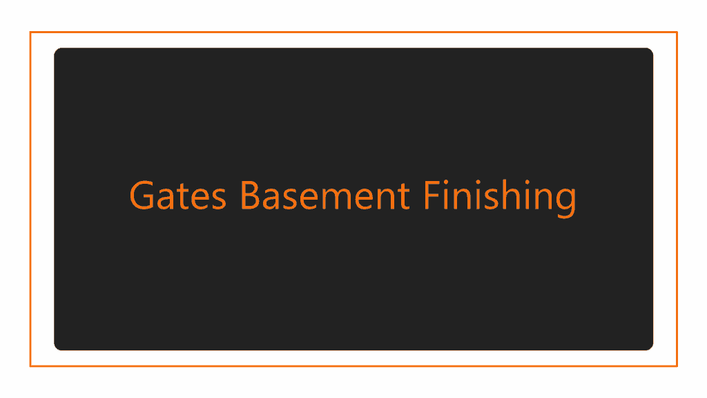 gates-basement-finishing