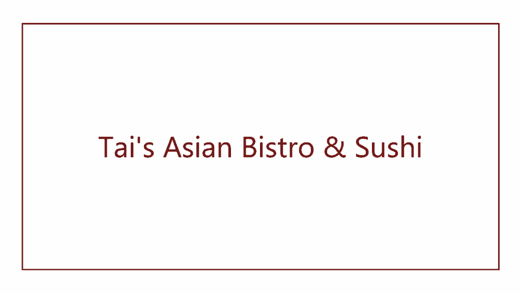 tai-s-asian-bistro-sushi